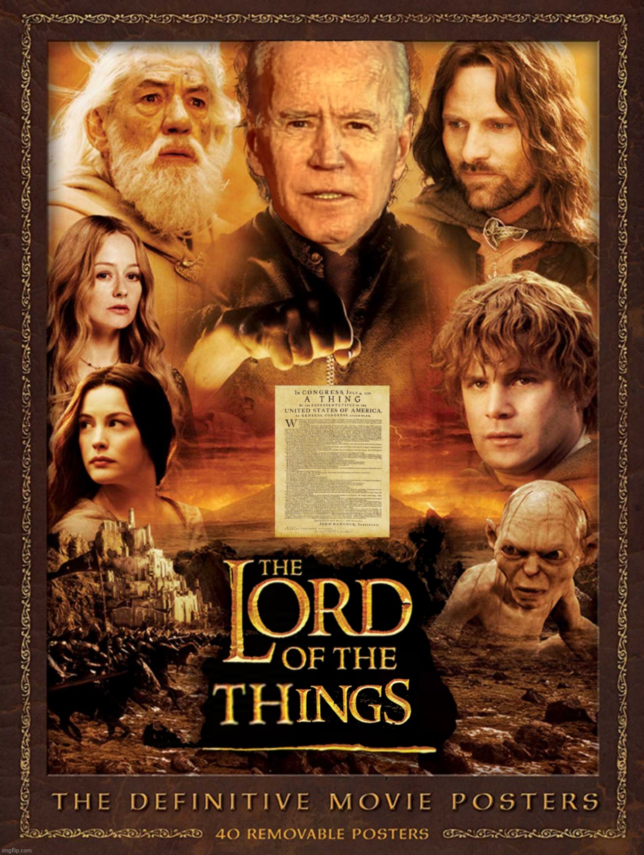 Bad Photoshop Sunday presents:  One thing to rule them all | image tagged in bad photoshop sunday,joe biden,lord of the rings,declaration of independence | made w/ Imgflip meme maker