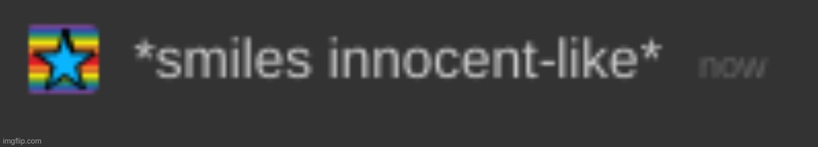the tags- *wheeze* | image tagged in no i do not do bad things when no one is watching hehe,horny | made w/ Imgflip meme maker