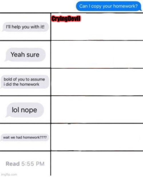 Repost & Add | CryingDevil | image tagged in homework alignment chart | made w/ Imgflip meme maker