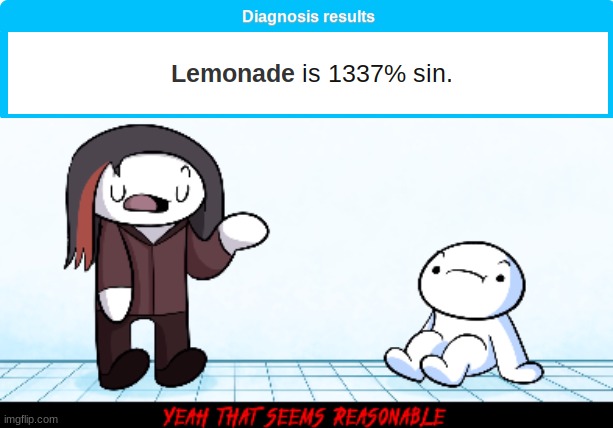image tagged in yeah that seems reasonable theodd1sout | made w/ Imgflip meme maker