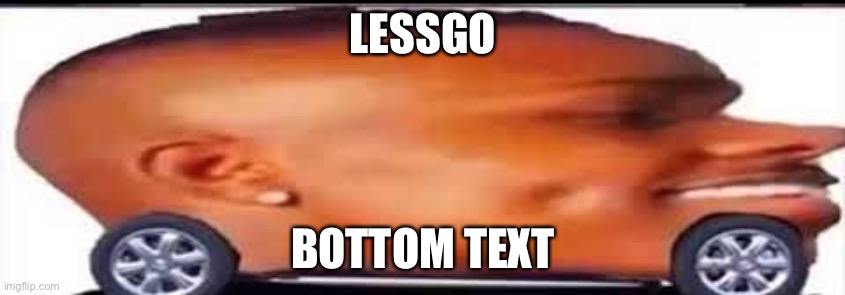 I can’t sleep | LESSGO; BOTTOM TEXT | image tagged in dababy convertible | made w/ Imgflip meme maker