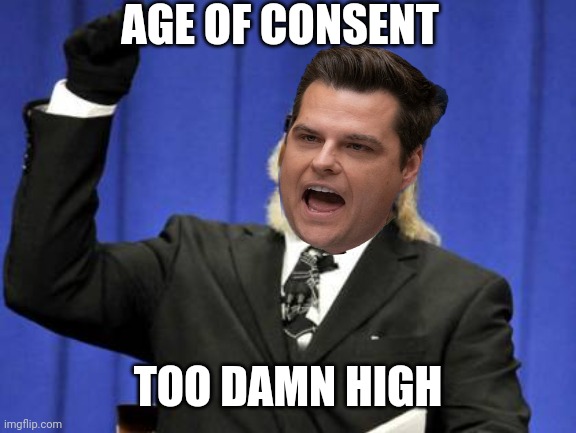 Too Damn High Meme | AGE OF CONSENT; TOO DAMN HIGH | image tagged in memes,too damn high | made w/ Imgflip meme maker