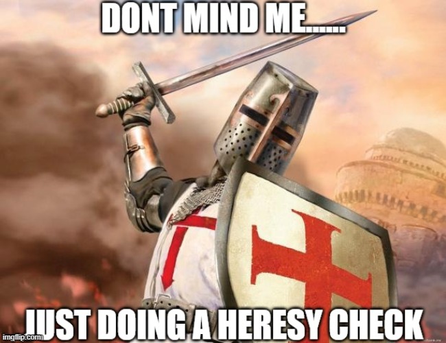 dont mind me gacha people | image tagged in heresy,check | made w/ Imgflip meme maker