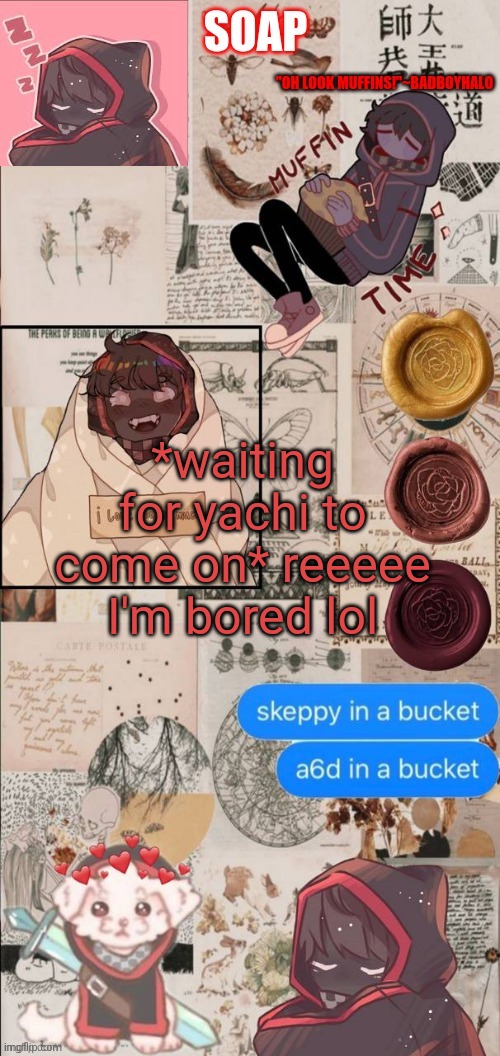 Thanks yachi! | *waiting for yachi to come on* reeeee I'm bored lol | image tagged in thanks yachi | made w/ Imgflip meme maker