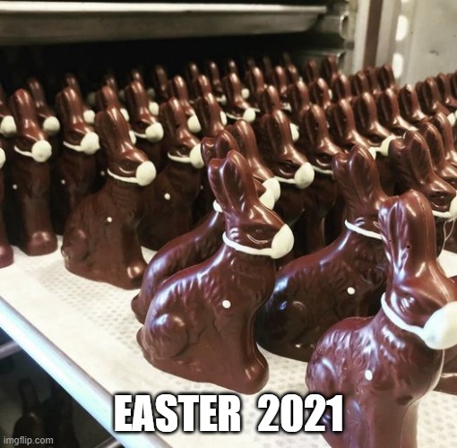 EASTER 2021 | EASTER  2021 | image tagged in easter | made w/ Imgflip meme maker