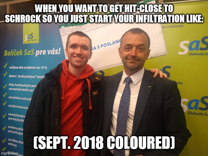 WHEN YOU WANT TO GET HIT-CLOSE TO SCHROCK SO YOU JUST START YOUR INFILTRATION LIKE:; (SEPT. 2018 COLOURED) | made w/ Imgflip meme maker