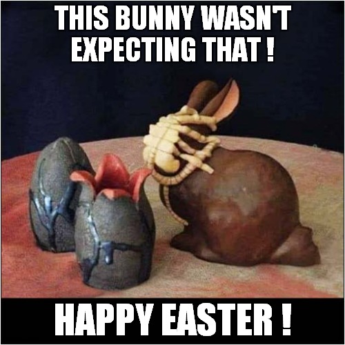 A Hug For Easter ! | THIS BUNNY WASN'T EXPECTING THAT ! HAPPY EASTER ! | image tagged in easter eggs,easter bunny,alien,face hugger | made w/ Imgflip meme maker