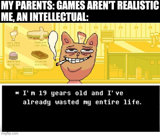 Image Tagged In I'm 19 Years Old And I've Already Wasted My Entire Life ...