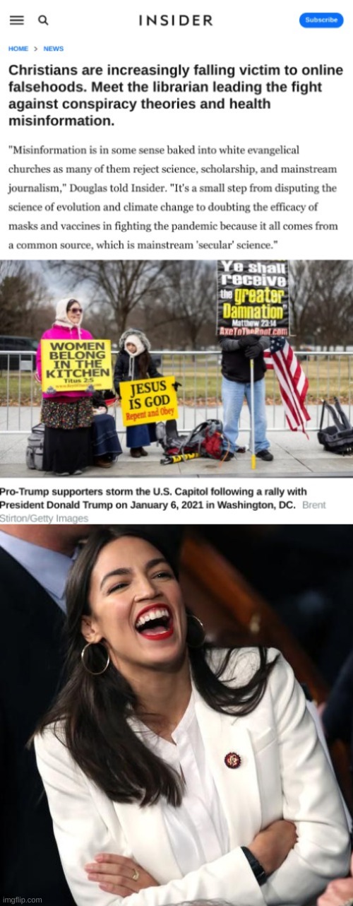 image tagged in aoc laughing,conservative logic,misinformation,qanon,christianity,gullible | made w/ Imgflip meme maker