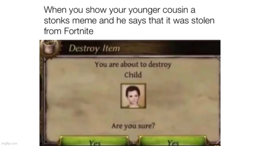 Yes | made w/ Imgflip meme maker