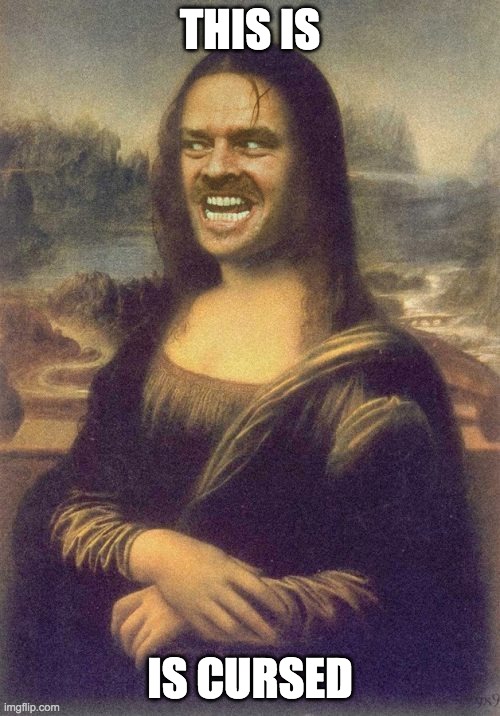 Mona Nicholson | THIS IS; IS CURSED | image tagged in mona nicholson | made w/ Imgflip meme maker