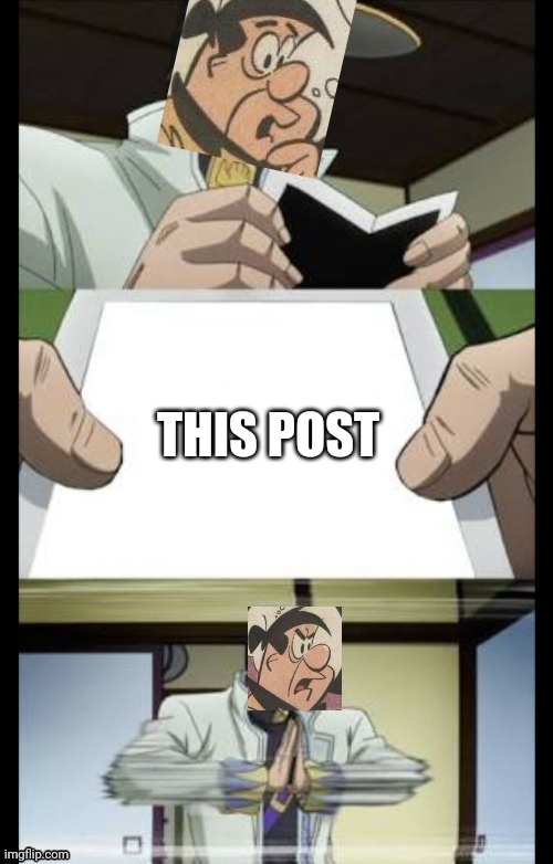 THIS POST | image tagged in fred flintstone crush | made w/ Imgflip meme maker