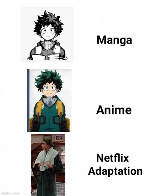 if you look closely, you can tell that in the last picture, Danny Tanner's hair is green | image tagged in manga anime netflix adaption | made w/ Imgflip meme maker