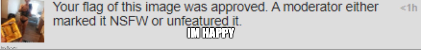 IM HAPPY | made w/ Imgflip meme maker