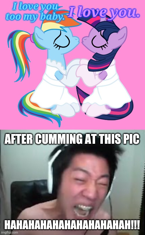 Angry Korean Gamer watches MLP:FiM TwiDash Wedding Kiss | I love you too my baby. I love you. AFTER CUMMING AT THIS PIC; HAHAHAHAHAHAHAHAHAHAH!!! | image tagged in angry korean gamer,my little pony,mlp fim,twilight sparkle,rainbow dash,memes | made w/ Imgflip meme maker