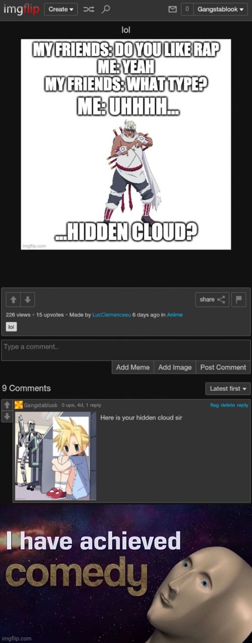 Image title | image tagged in i have achieved comedy,cloud | made w/ Imgflip meme maker