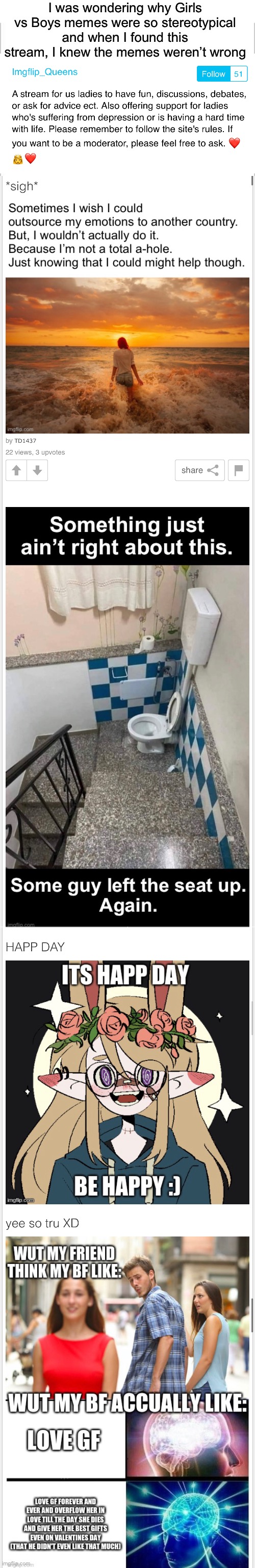 This is why girls vs boys memes exist | I was wondering why Girls vs Boys memes were so stereotypical and when I found this stream, I knew the memes weren’t wrong | image tagged in girls vs boys,memes,imgflip_queens,dank memes | made w/ Imgflip meme maker