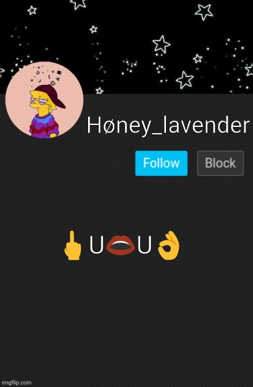 Høney_lavender main template | 🖕U👄U👌 | image tagged in h ney_lavender main template | made w/ Imgflip meme maker