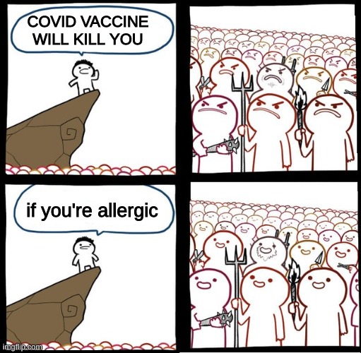 Dear God, I hope I'm not allergic. | COVID VACCINE WILL KILL YOU; if you're allergic | image tagged in preaching to the mob | made w/ Imgflip meme maker
