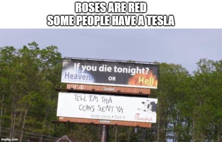 image tagged in heaven or hell tell em the cows sent ya,roses are red | made w/ Imgflip meme maker