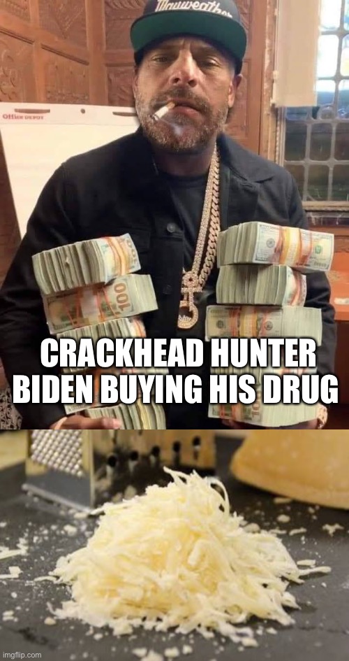 Drug Buy | CRACKHEAD HUNTER BIDEN BUYING HIS DRUG | image tagged in hunter biden bag man,parmesan | made w/ Imgflip meme maker