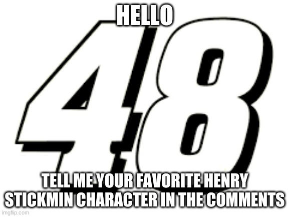 Next Q&A | HELLO; TELL ME YOUR FAVORITE HENRY STICKMIN CHARACTER IN THE COMMENTS | image tagged in henry stickmin | made w/ Imgflip meme maker