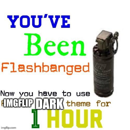 Dark banged | image tagged in dark banged | made w/ Imgflip meme maker