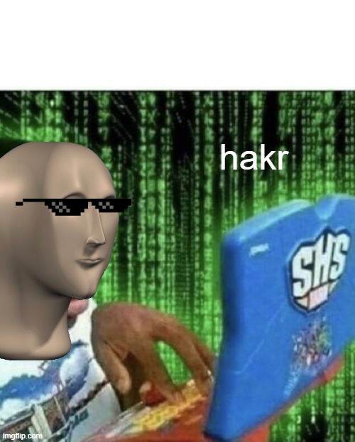 High Quality hakr Blank Meme Template