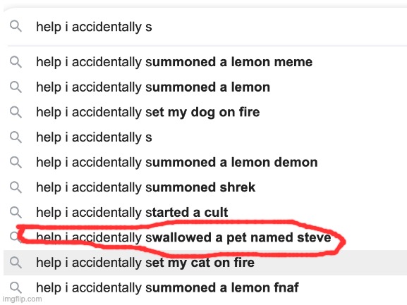 Just the average search prediction | image tagged in steve | made w/ Imgflip meme maker