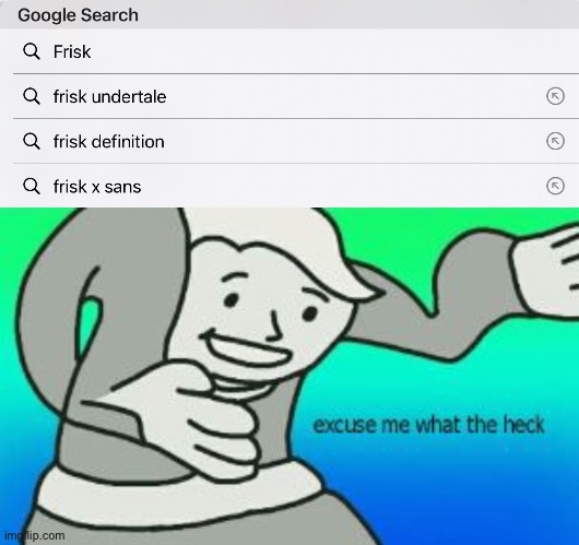 WHY IS THIS ONE OF THE TOP SEARCHES (owner note-who knows) | image tagged in excuse me what the heck,frans sucks,frickin pedos | made w/ Imgflip meme maker