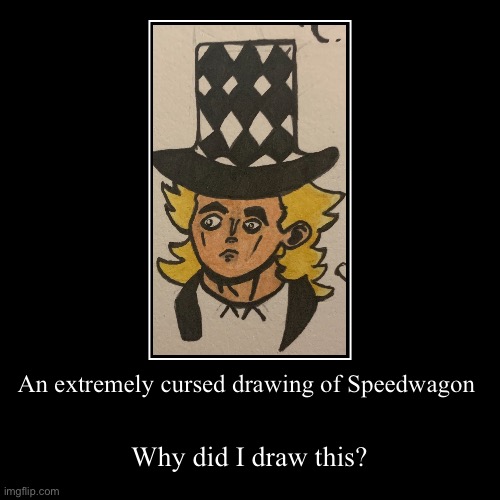 even-speedwagon-is-scared-imgflip