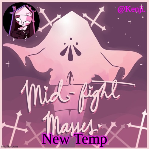 New temp | New Temp | image tagged in mid fight masses | made w/ Imgflip meme maker