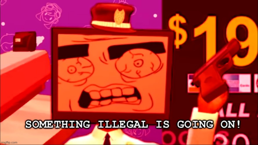 thats very illegal | made w/ Imgflip meme maker