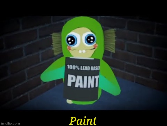 Paint | made w/ Imgflip meme maker