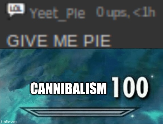 CANNIBALISM | image tagged in skyrim skill meme | made w/ Imgflip meme maker