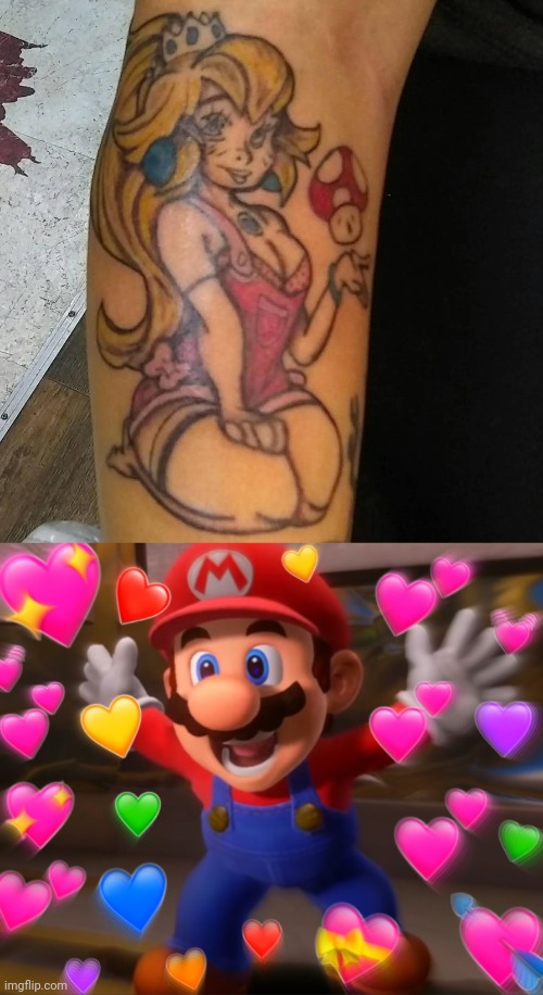 MARIO IS IN LOVE | image tagged in super mario bros,princess peach,tattoos | made w/ Imgflip meme maker
