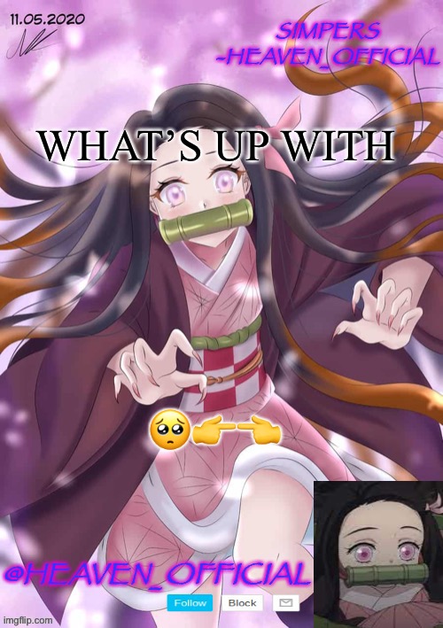 Lalalalala | WHAT’S UP WITH; 🥺👉👈 | image tagged in heaven temp announcement | made w/ Imgflip meme maker