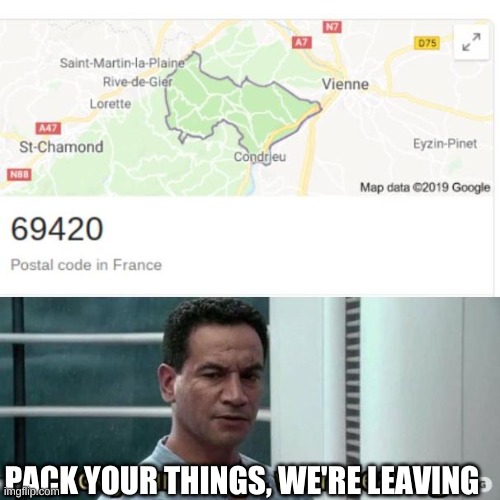 The perfect place to live | PACK YOUR THINGS, WE'RE LEAVING | image tagged in memes,funny,69,420 | made w/ Imgflip meme maker