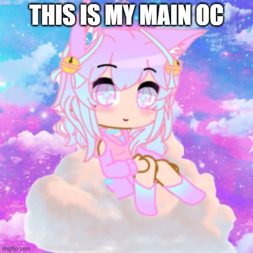 THIS IS MY MAIN OC | made w/ Imgflip meme maker