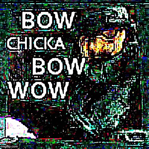 Mega bow chicka bow wow | image tagged in mega bow chicka bow wow | made w/ Imgflip meme maker
