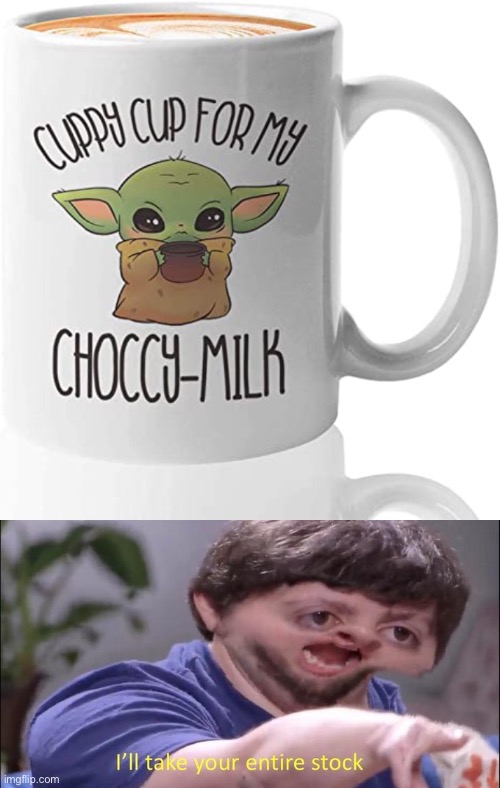 baby choccy | image tagged in i'll take your entire stock,funny,memes,funny memes,choccy milk,barney will eat all of your delectable biscuits | made w/ Imgflip meme maker