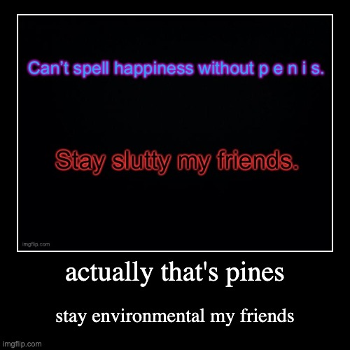 image tagged in funny,demotivationals | made w/ Imgflip demotivational maker