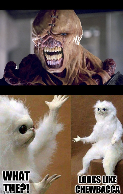 First impressions. Looked like chewy at first. | WHAT THE?! LOOKS LIKE CHEWBACCA | image tagged in resident evil,white cat creature | made w/ Imgflip meme maker