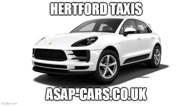 Hertford taxis | HERTFORD TAXIS; ASAP-CARS.CO.UK | image tagged in hertford taxis,taxi services,transportation | made w/ Imgflip meme maker