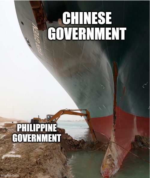suez-canal | CHINESE GOVERNMENT; PHILIPPINE GOVERNMENT | image tagged in suez-canal | made w/ Imgflip meme maker
