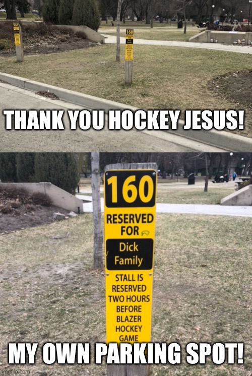 Free Parking | THANK YOU HOCKEY JESUS! MY OWN PARKING SPOT! | image tagged in heavenly parking spot | made w/ Imgflip meme maker