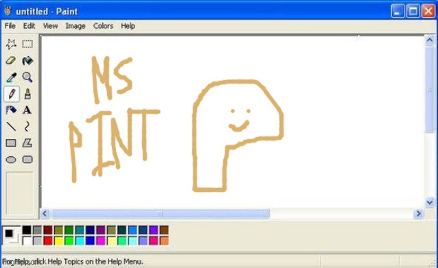 MS Pint | image tagged in ms paint | made w/ Imgflip meme maker