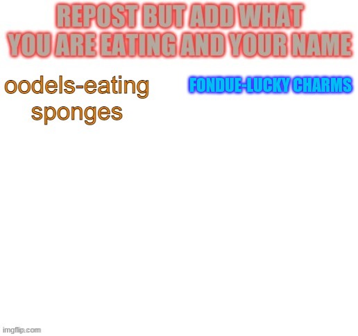 FONDUE-LUCKY CHARMS | made w/ Imgflip meme maker