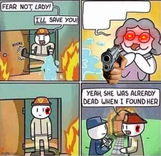 Yeah, she was already dead when I found here. | image tagged in yeah she was already dead when i found here | made w/ Imgflip meme maker
