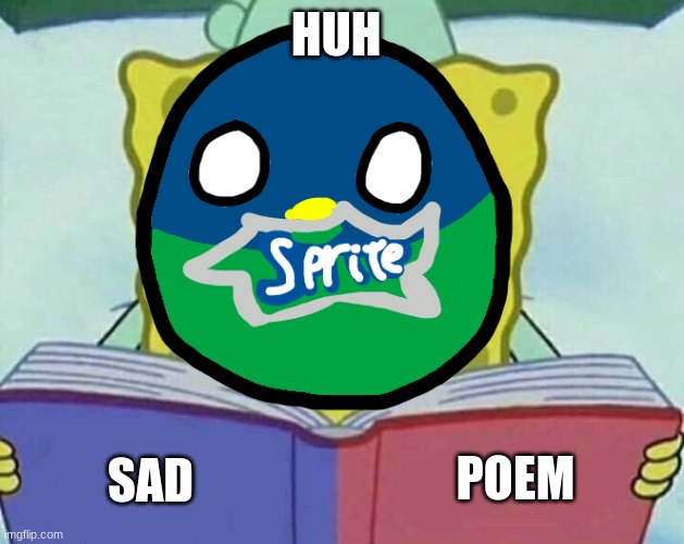 HUH SAD POEM | made w/ Imgflip meme maker